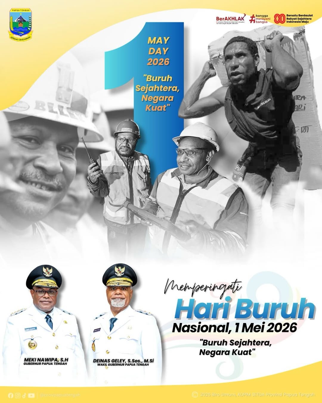 Selamat Hari Buruh Nasional, 1 Mei 2026 ✊🇮🇩 Momentum ini menjadi pengingat bahwa kerja keras para buruh adalah fondasi kemajuan bangsa. Dengan semangat “Buruh Sejahtera, Negara Kuat”, mari terus dorong keadilan, kesejahteraan, dan perlindungan bagi seluruh pekerja di Indonesia, khususnya di Papua Tengah. Apresiasi setinggi-tingginya untuk para pekerja yang terus berkontribusi membangun daerah dan negeri dengan dedikasi tanpa henti. Saatnya bersatu, bergerak, dan menciptakan masa depan yang lebih baik.