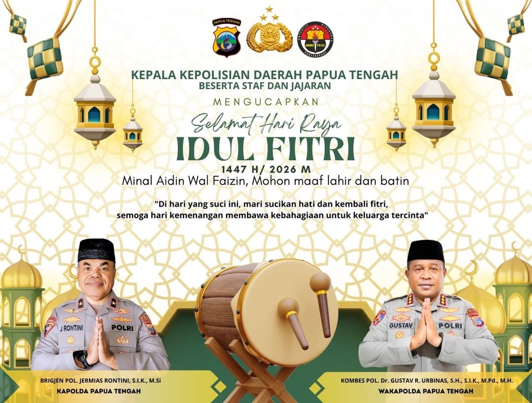 Polda Papua Tengah mengucapkan Selamat Hari Raya Idulfitri 1447 H