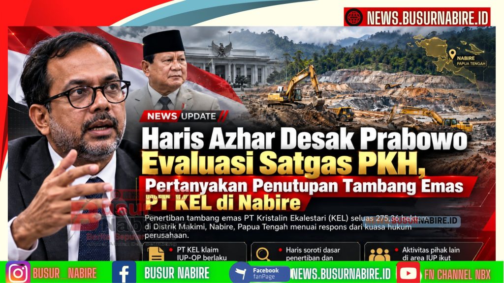 Haris Azhar Desak Prabowo Evaluasi Satgas PKH, Pertanyakan Penutupan Tambang Emas PT KEL di Nabire